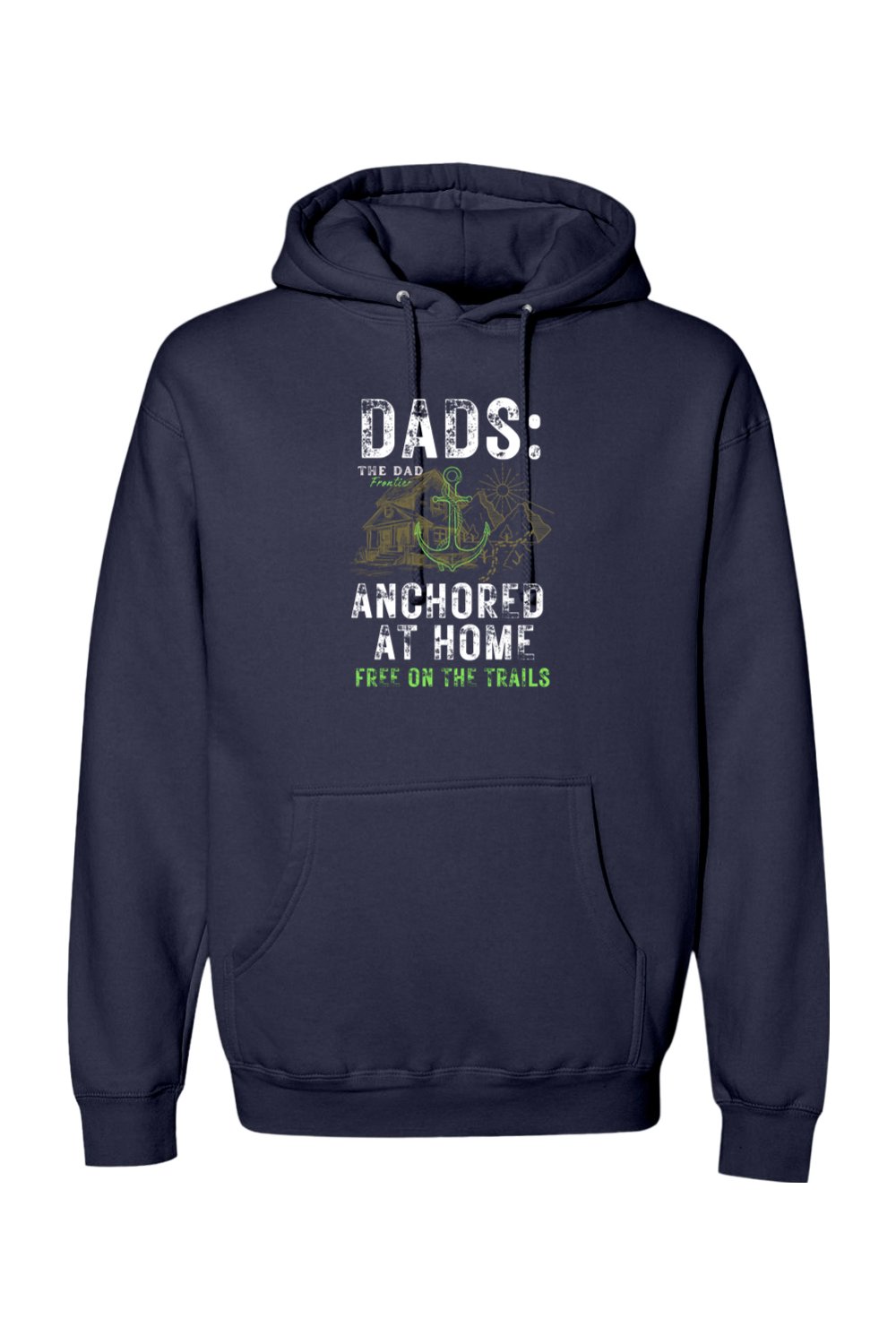 Anchored at Home Hoodie - The Dad Frontier