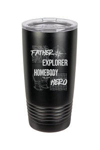 Thumbnail for Father. Explorer. Homebody. Hero. 20oz Tumbler - The Dad Frontier