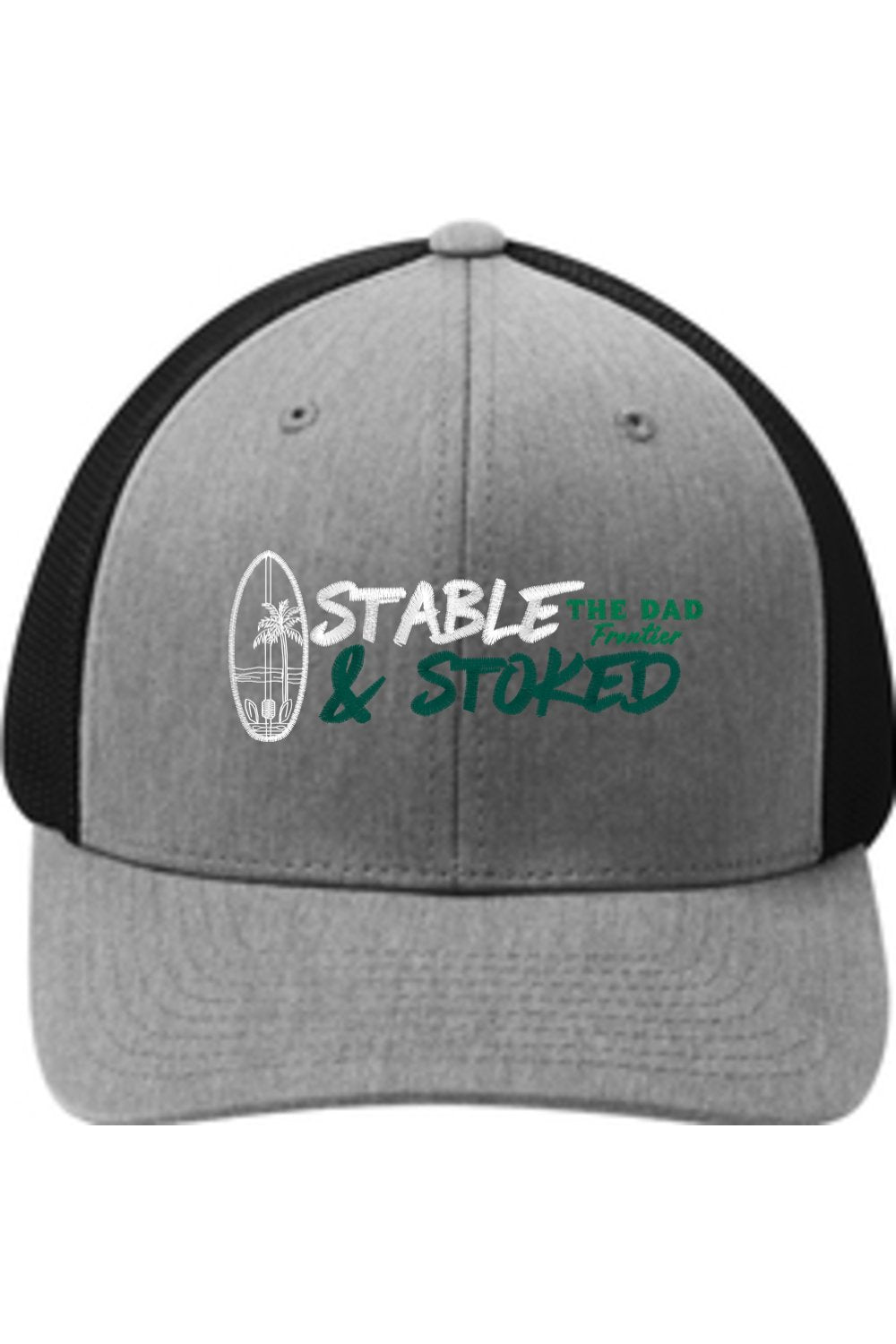 Stable & Stoked - Trucker Cap - The Dad Frontier