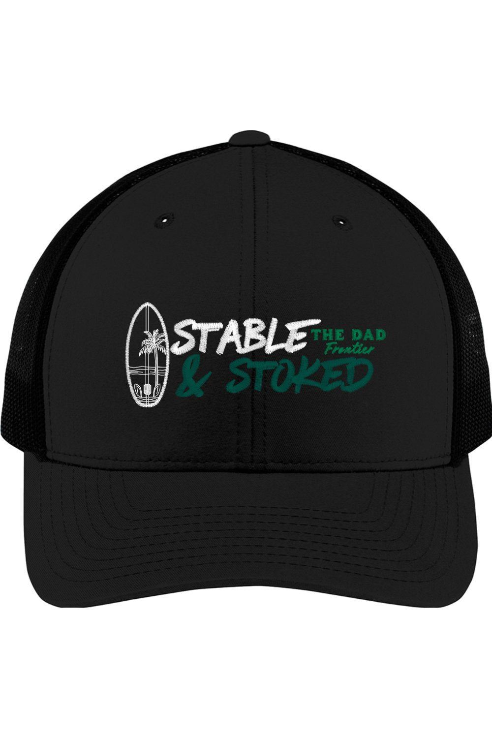 Stable & Stoked - Trucker Cap - The Dad Frontier