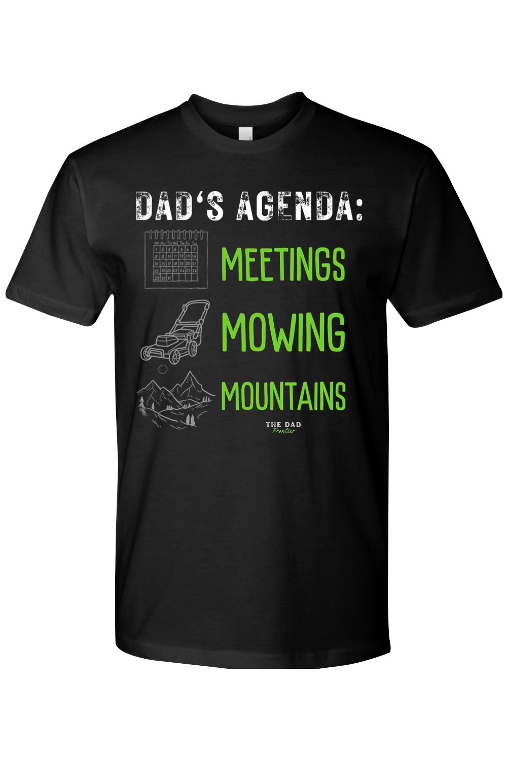 Dad's Agenda T-Shirt - The Dad Frontier