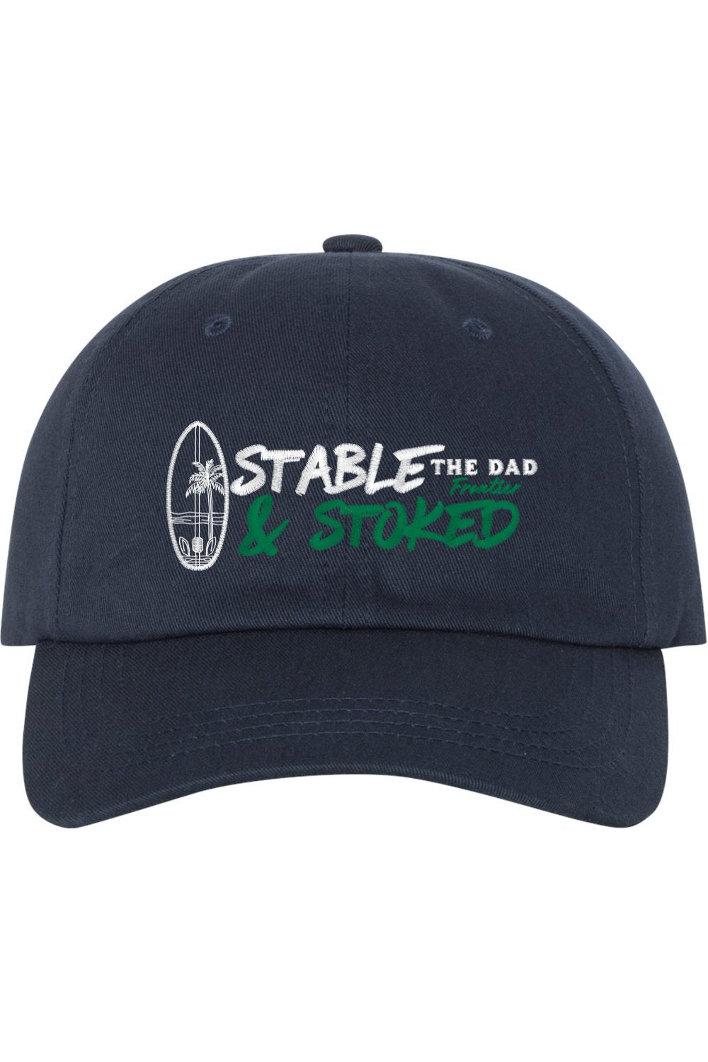 Stable & Stoked - Dad Hat - The Dad Frontier