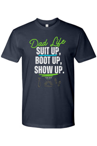 Thumbnail for Suit Up, Boot Up, Show Up T-Shirt - The Dad Frontier