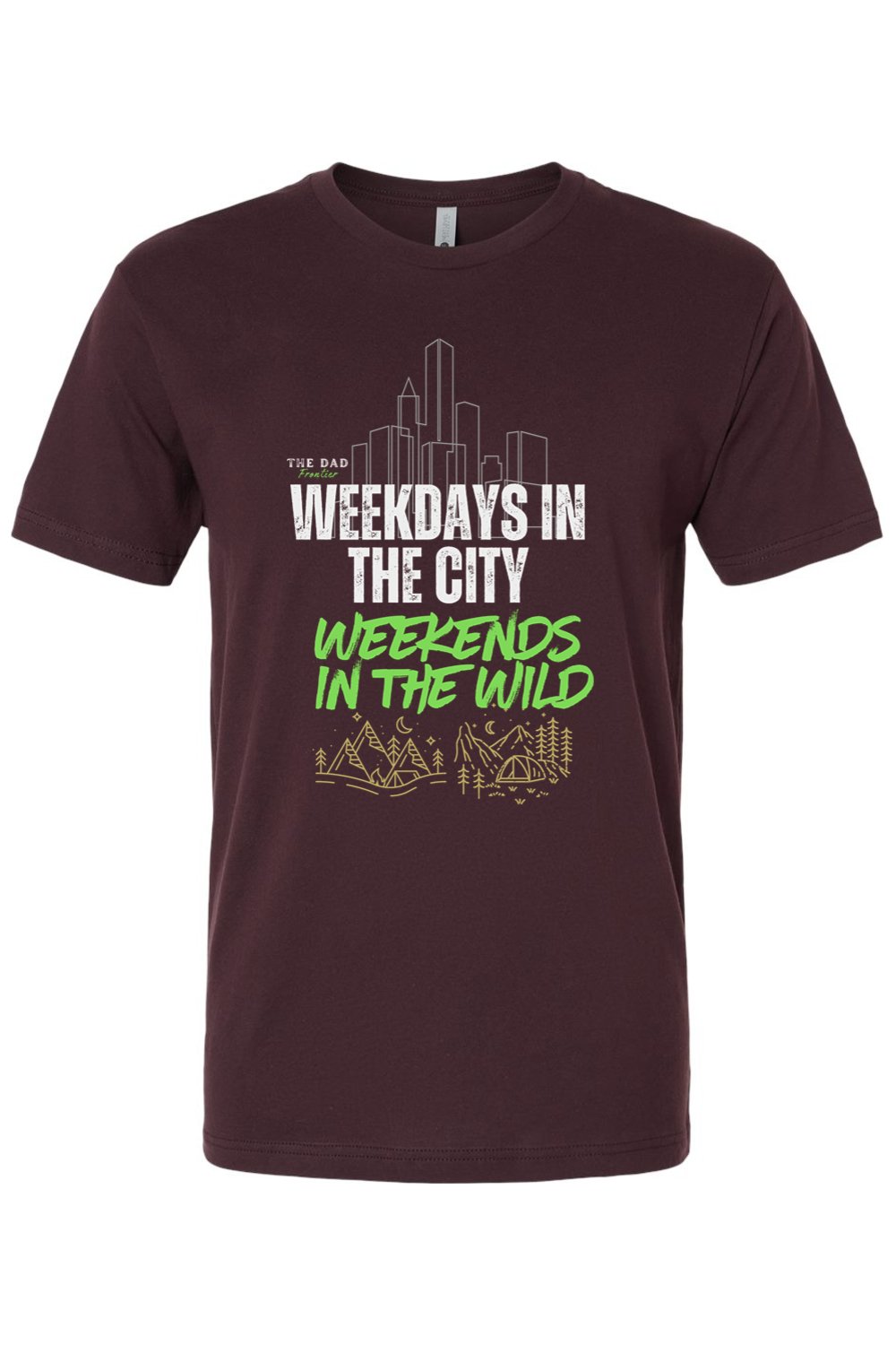 Weekdays and Weekends T-Shirt - The Dad Frontier